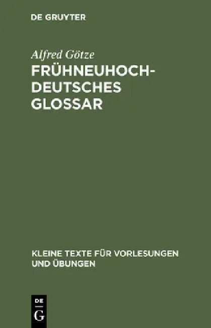 Buy Frühneuhochdeutsches Glossar (English, Alfred Götze) Online at Best Price - BookBajar