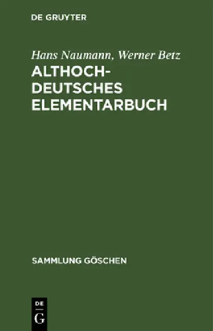 Althochdeutsches Elementarbuch (English, Hans Naumann | Werner Betz) - Image 1 - BookBajar