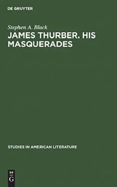 James Thurber. His Masquerades (English, Stephen A. Black) - Image 1 - BookBajar