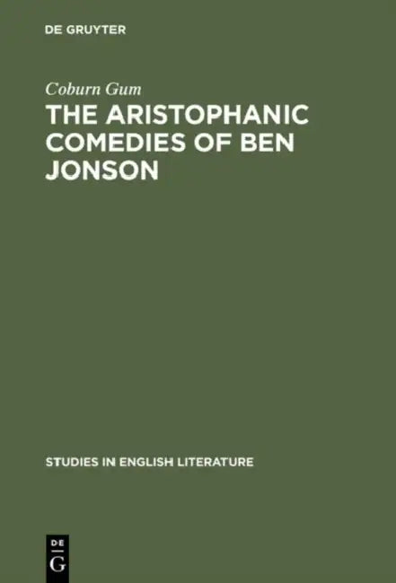Buy The Aristophanic Comedies of Ben Jonson (English, Coburn Gum) Online at Best Price - BookBajar