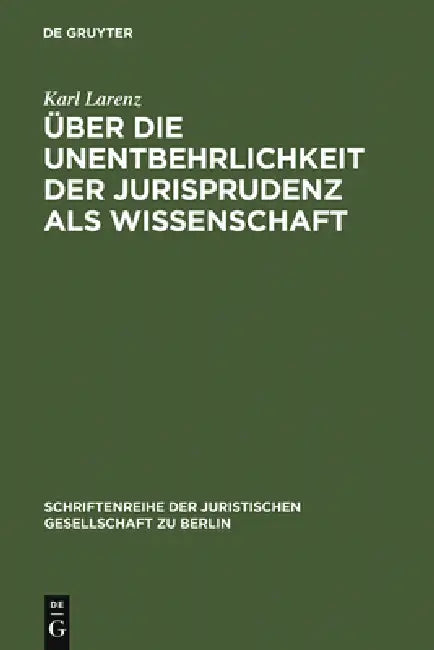 Buy Über die Unentbehrlichkeit der Jurisprudenz als Wissenschaft (English, Karl Larenz) Online at Best Price - BookBajar