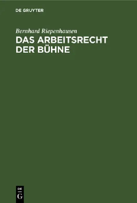 Das Arbeitsrecht der Bühne (English, Bernhard Riepenhausen) - Image 1 - BookBajar