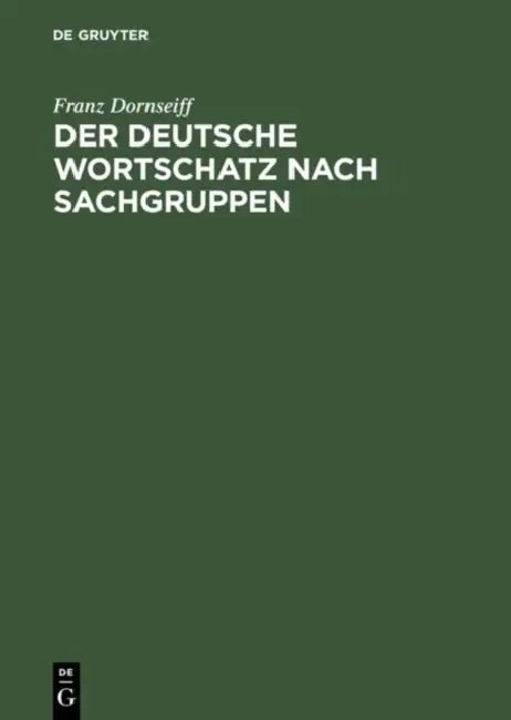 Der Deutsche Wortschatz Nach Sachgruppen (English, Franz Dornseiff) - Image 1 - BookBajar