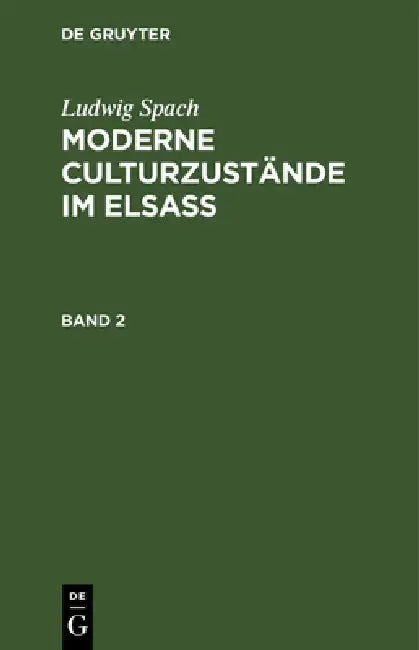 Buy Moderne Culturzustände im Elsass (English, Ludwig Spach) Online at Best Price - BookBajar