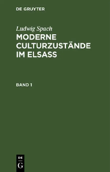 Buy Moderne Culturzustände im Elsass (English, Ludwig Spach) Online at Best Price - BookBajar