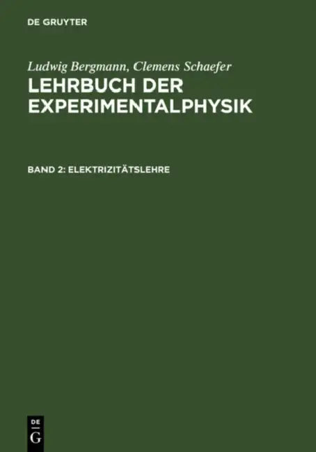 Buy Elektrizitätslehre (English, Ludwig Bergmann | Clemens Schaefer) Online at Best Price - BookBajar