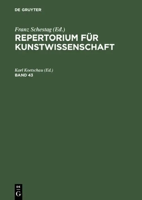 Repertorium Für Kunstwissenschaft. Band 43 (English, Karl Koetschau) - Image 1 - BookBajar