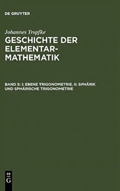 Buy I: Ebene Trigonometrie. II: Sphärik und sphärische Trigonometrie (English, Kurt Vogel | Karin Reich | Helmuth Gericke) Online at Best Price - BookBajar