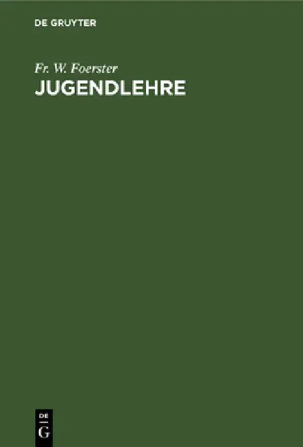 Buy Jugendlehre (English, Fr W. Foerster) Online at Best Price - BookBajar