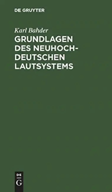 Grundlagen des neuhochdeutschen Lautsystems (English, Karl Bahder) - Image 1 - BookBajar
