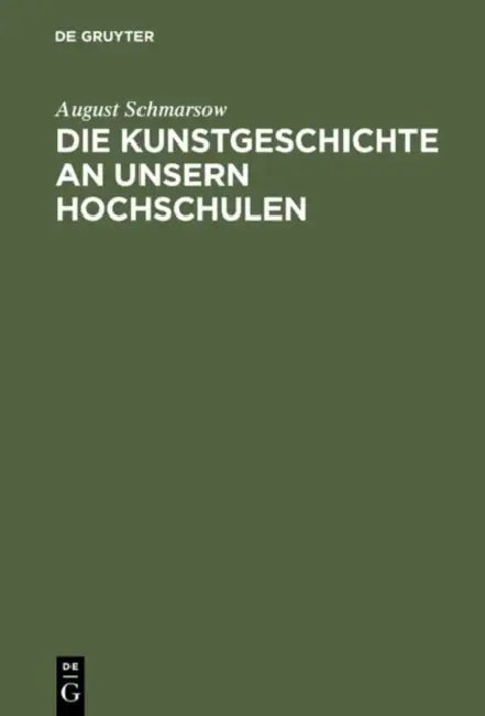 Buy Die Kunstgeschichte an Unsern Hochschulen (English, August Schmarsow) Online at Best Price - BookBajar