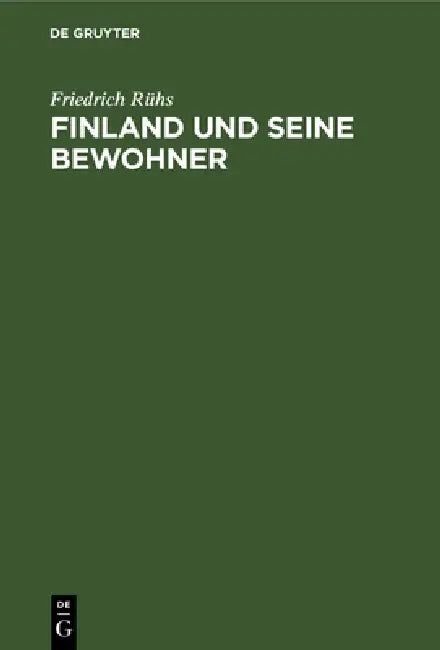 Finland Und Seine Bewohner (English, Friedrich Rühs) - Image 1 - BookBajar