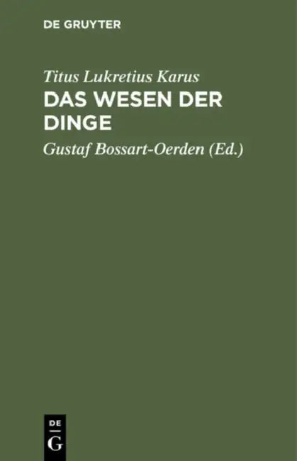 Buy Das Wesen Der Dinge (English, Titus Lukretius Karus | Gustaf Bossart-Oerden) Online at Best Price - BookBajar