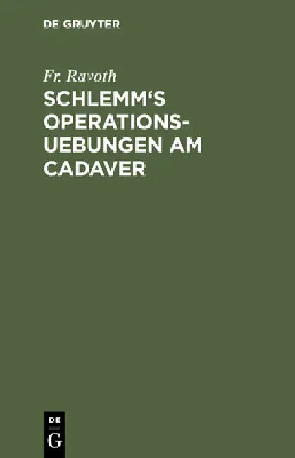 Buy Schlemm's Operations-Uebungen am Cadaver (English, Fr Ravoth) Online at Best Price - BookBajar