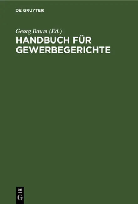 Handbuch für Gewerbegerichte (English, Georg Baum) - Image 1 - BookBajar