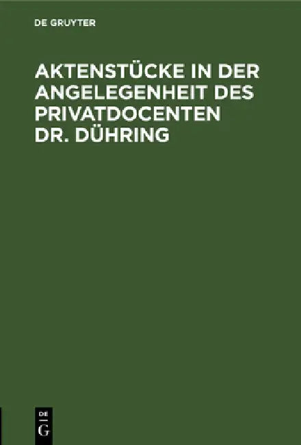 Buy Aktenstücke in Der Angelegenheit Des Privatdocenten Dr. Dühring (English, No Contributor) Online at Best Price - BookBajar