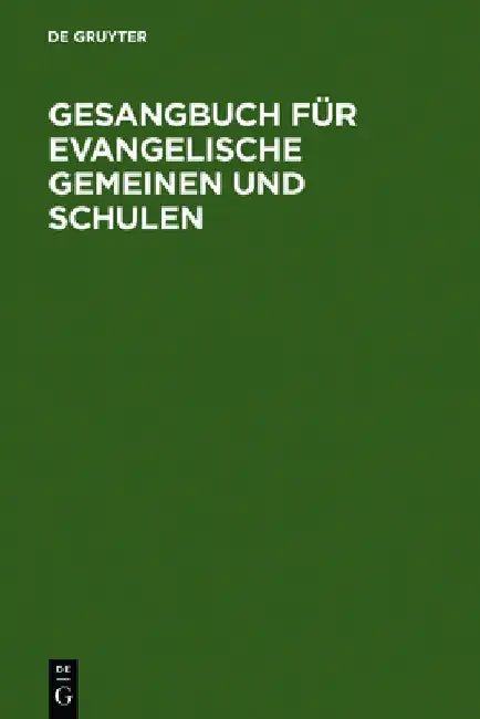 Buy Gesangbuch Für Evangelische Gemeinen Und Schulen (English, de Gruyter) Online at Best Price - BookBajar