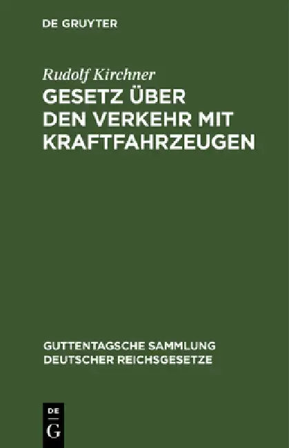 Buy Gesetz Über Den Verkehr Mit Kraftfahrzeugen (English, Rudolf Kirchner) Online at Best Price - BookBajar