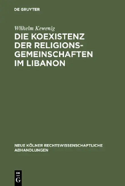 Die Koexistenz der Religionsgemeinschaften im Libanon (English, Wilhelm Kewenig) - Image 1 - BookBajar