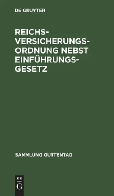 Buy Reichsversicherungsordnung Nebst Einführungsgesetz (English, No Contributor) Online at Best Price - BookBajar