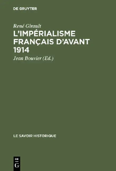 L'impérialisme français d'avant 1914 (English, René Girault | Jean Bouvier) - Image 1 - BookBajar