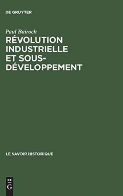 Révolution industrielle et sous-développement (English, Paul Bairoch) - Image 1 - BookBajar