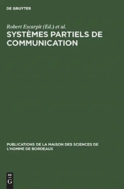 Buy Systèmes partiels de communication (English, Robert Escarpit | Charles Bouazis | Georges Thibault) Online at Best Price - BookBajar