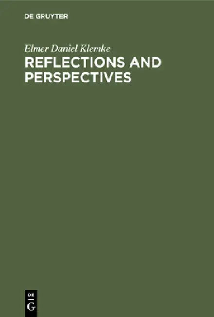 Reflections and Perspectives (English, Elmer Daniel Klemke) - Image 1 - BookBajar