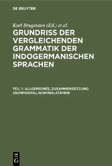 Buy Allgemeines, Zusammensetzung (Komposita), Nominalstämme (English, Karl Brugmann) Online at Best Price - BookBajar