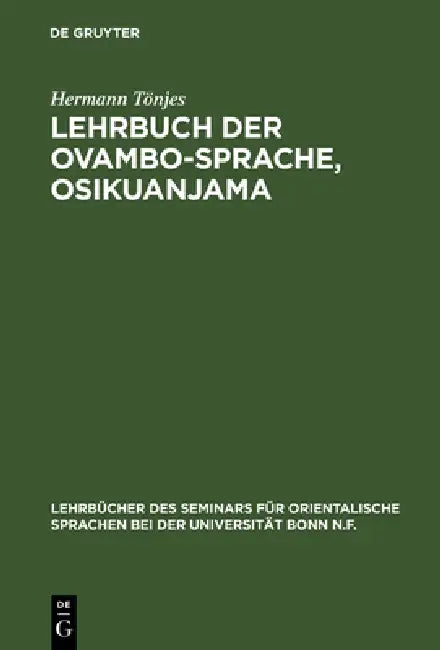 Lehrbuch der Ovambo-Sprache, Osikuanjama (English, Hermann Tönjes) - Image 1 - BookBajar