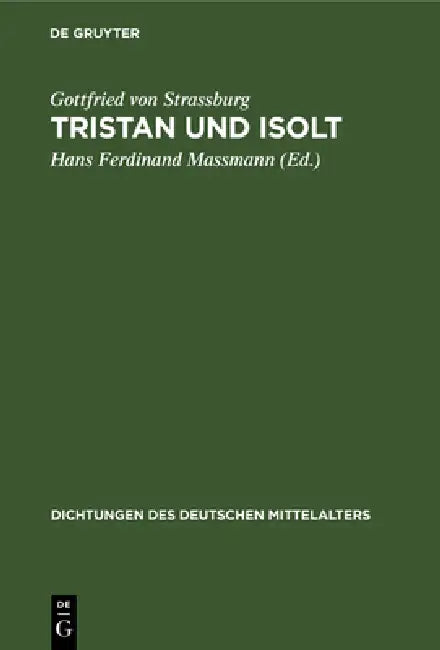Buy Tristan und Isolt (English, Gottfried Von Strassburg | Hans Ferdinand Massmann) Online at Best Price - BookBajar