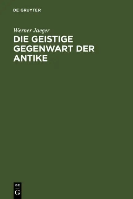 Buy Die geistige Gegenwart der Antike (English, Werner Jaeger) Online at Best Price - BookBajar
