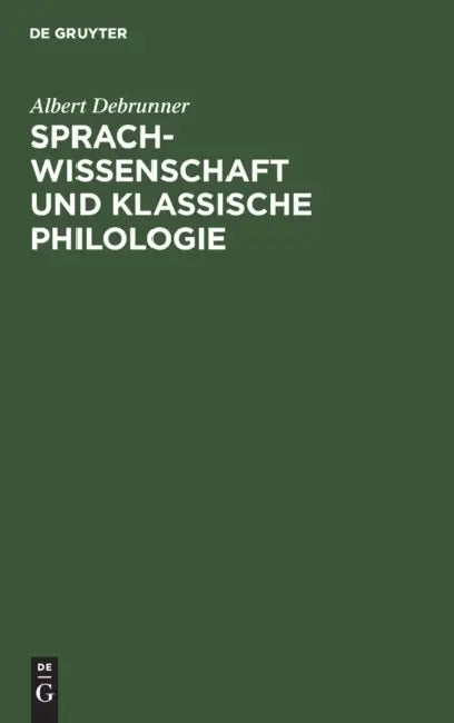 Buy Sprachwissenschaft Und Klassische Philologie (English, Albert Debrunner) Online at Best Price - BookBajar