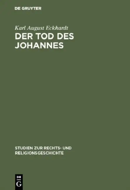 Buy Der Tod des Johannes (English, Karl August Eckhardt) Online at Best Price - BookBajar
