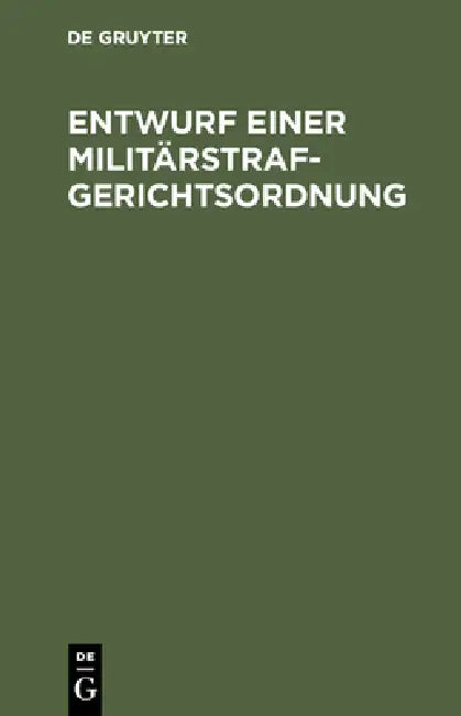 Buy Entwurf einer Militärstrafgerichtsordnung (English, No Contributor) Online at Best Price - BookBajar