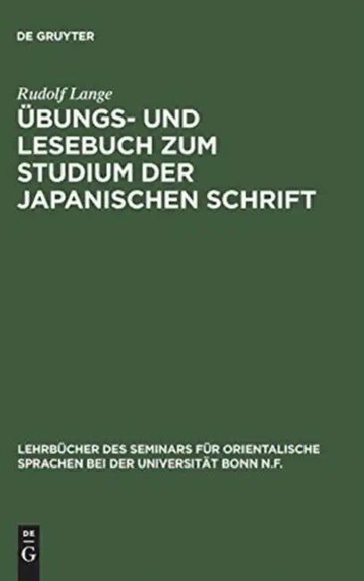 Buy Übungs- Und Lesebuch Zum Studium Der Japanischen Schrift (English, Rudolf Lange) Online at Best Price - BookBajar