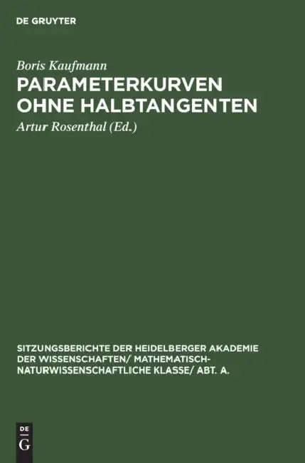 Buy Parameterkurven Ohne Halbtangenten (English, Boris Kaufmann | Artur Rosenthal) Online at Best Price - BookBajar