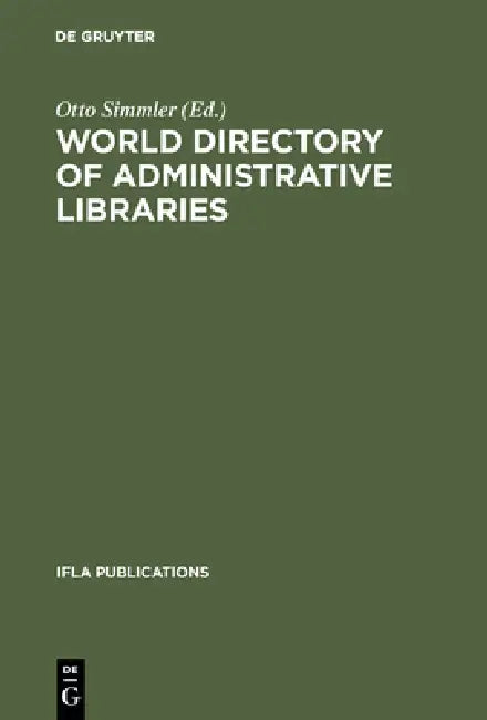 Buy World directory of administrative libraries (English, Otto Simmler) Online at Best Price - BookBajar