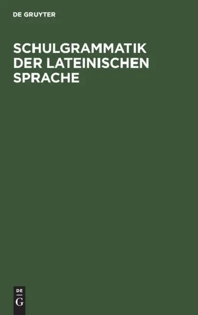 Buy Schulgrammatik der Lateinischen Sprache (English, No Contributor) Online at Best Price - BookBajar