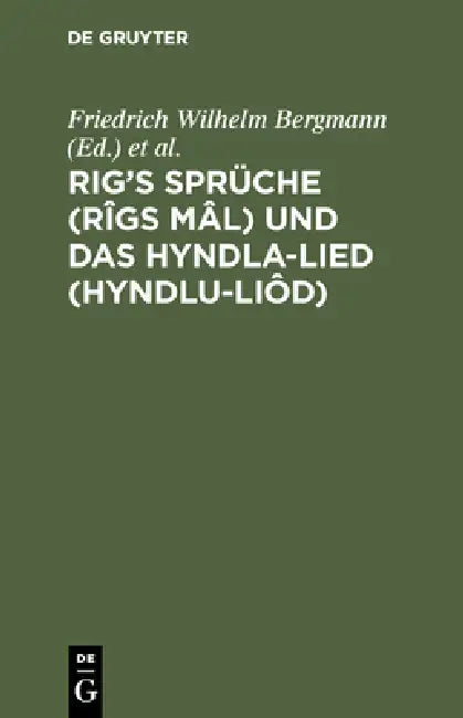 Rig's Sprüche (Rîgs Mâl) und das Hyndla-Lied (Hyndlu-Liôd) (English, Friedrich Wilhelm Bergmann | Saemund) - Image 1 - BookBajar