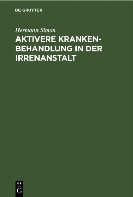 Buy Aktivere Krankenbehandlung in der Irrenanstalt (English, Hermann Simon) Online at Best Price - BookBajar