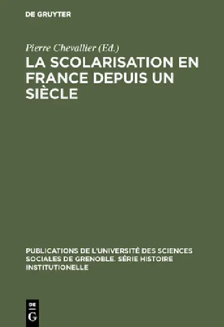 La Scolarisation en France depuis un siècle (English, Pierre Chevallier) - Image 1 - BookBajar