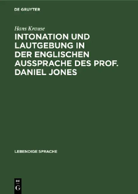 Buy Intonation Und Lautgebung in Der Englischen Aussprache Des Prof. Daniel Jones (English, Hans Krause) Online at Best Price - BookBajar