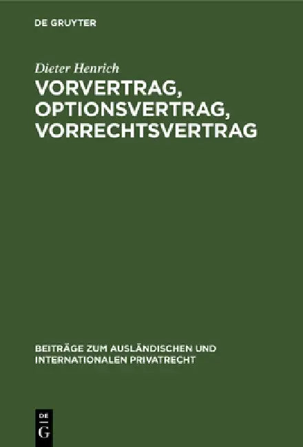 Vorvertrag, Optionsvertrag, Vorrechtsvertrag (English, Dieter Henrich) - Image 1 - BookBajar