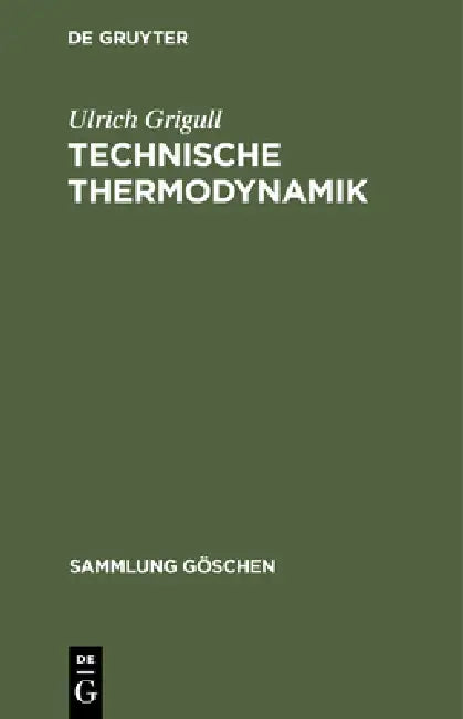 Buy Technische Thermodynamik (English, Ulrich Grigull) Online at Best Price - BookBajar