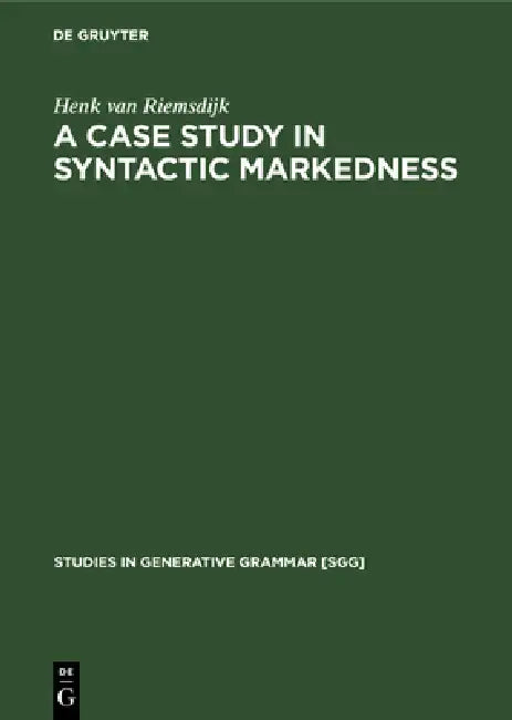 A Case Study in Syntactic Markedness (English, Henk Van Riemsdijk) - Image 1 - BookBajar