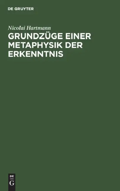 Buy Grundzüge Einer Metaphysik Der Erkenntnis (English, Nicolai Hartmann) Online at Best Price - BookBajar