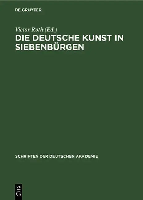 Buy Die Deutsche Kunst in Siebenbürgen (English, Victor Roth) Online at Best Price - BookBajar
