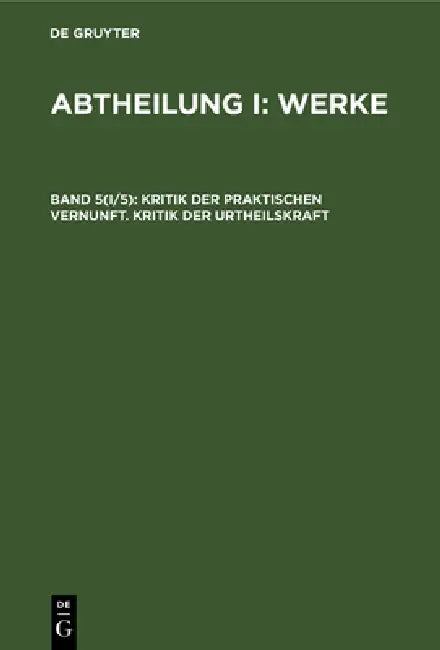 Kritik Der Praktischen Vernunft. Kritik Der Urtheilskraft (English, No Contributor) - Image 1 - BookBajar