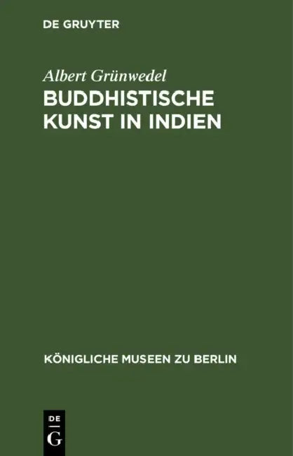 Buy Buddhistische Kunst in Indien (English, Albert Grünwedel) Online at Best Price - BookBajar